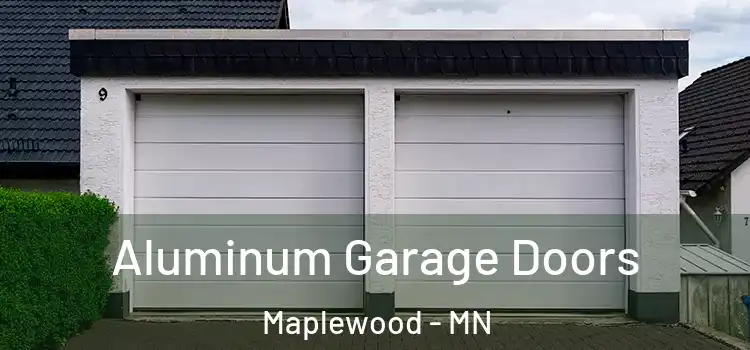  Aluminum Garage Doors Maplewood - MN
