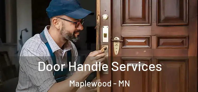 Door Handle Services Maplewood - MN