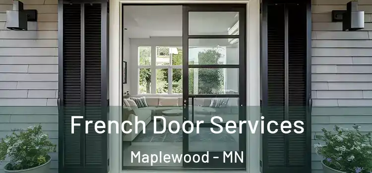 French Door Services Maplewood - MN