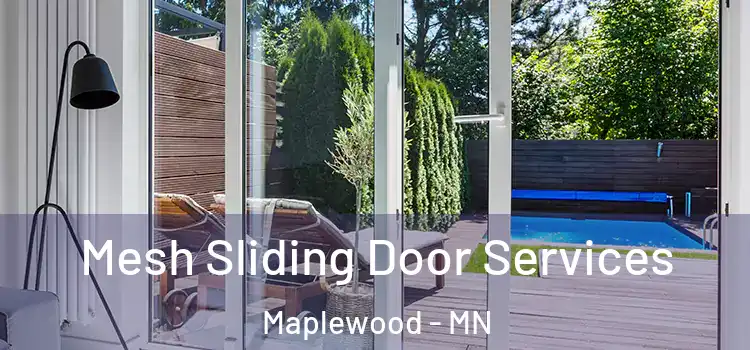 Mesh Sliding Door Services Maplewood - MN