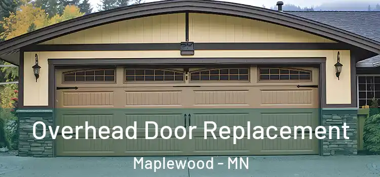  Overhead Door Replacement Maplewood - MN