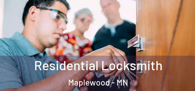 Residential Locksmith Maplewood - MN